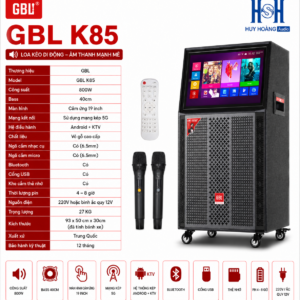Loa kéo GBL K85,Màn hình cảm ứng 19 inch, Bass 40, công suất 800w,bluetooth 5.0, kèm 2 tay mic kim loại (New 2025)