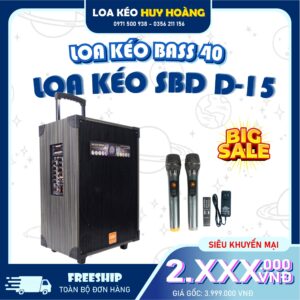 Loa kéo SBD-D15 Chính Hãng, Bass 40cm, Công Suất 500w (New 2025 )